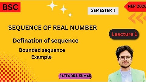Sequence of real numbers l Constant sequence l Bounded and unbounded sequence l Real Sequence #bsc