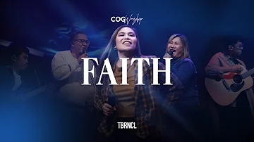Faith | Live from COG Dasma Sanctuary | COG Worship