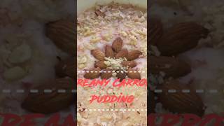 Creamy Carrot Pudding