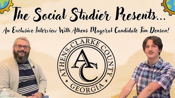 An Exclusive Interview With Athens Mayoral Candidate Tim Denson  -TheSocialStudier