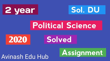 BA 2 Year Political Science Solved Assignment 2020 Sol. Du