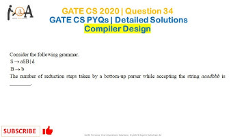 GATE CS 2020 | Question 34 | GATE CS Solutions | GATE CS PYQs | Compiler Design