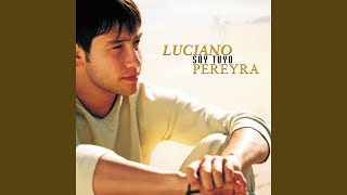 Video thumbnail of "Luciano Pereyra - No Quisiera Quererte"