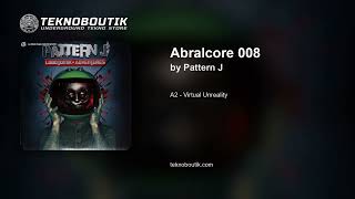 Abralcore 008 - Pattern J | Vinyl Preview