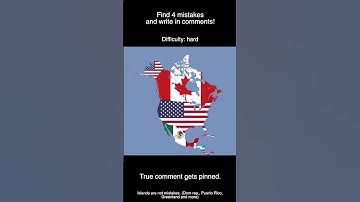 Find 4 mistakes in North America! True comment gets pinned.