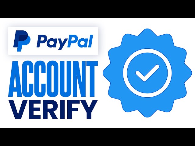 How To Verify Paypal Account (2023) Complete Tutorial Step by Step 