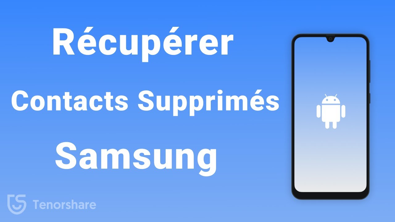 Comment Récupérer Contacts Supprimés Définitivement Samsung ？ - YouTube