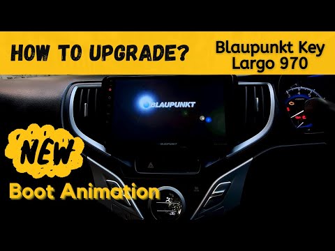 New Upgrade on Blaupunkt Key Largo 970| How to Install| Boot Animation ???