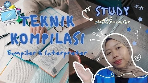 TEKNIK KOMPILASI - Compiler & Interpreter