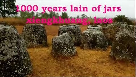 The plain of jars you must see in xiengkhuang laos
