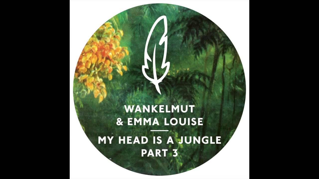 My Head Is a Jungle - Wankelmut 