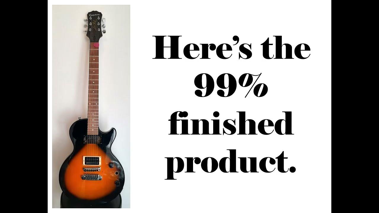 Whatever Works Rebuilding/Improving An Epiphone Les Paul Special II