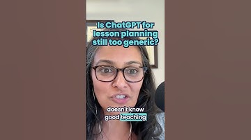 Is ChatGPT lesson-planning too generic?
