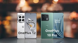 OnePlus 10 Pro vs OnePlus 12 || OnePlus Comparison
