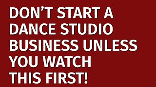 How to Start a Dance Studio Business in 2024 | Free Dance Studio Business Plan Included | Ideas