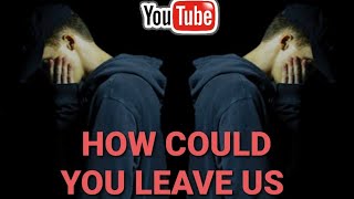 NF | HOW COULD YOU LEAVE US | German Lyrics | Deutsch