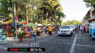 Tehran 2021 - Walking in 30 tir street - Food Street تهران ، خیابان سی تیر