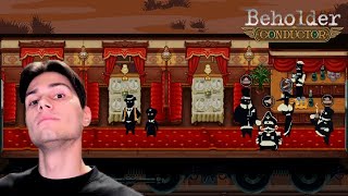 видео: Еду первым классом | Beholder: Conductor #3 картинка: Еду первым классом | Beholder: Conductor #3