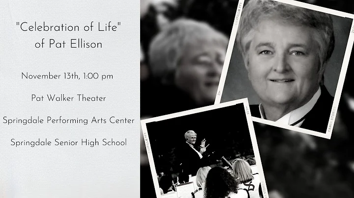 Celebration of Life of Ms. Pat Ellison | Springdal...