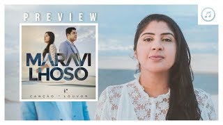 CD: Maravilhoso - Canção e Louvor | Preview