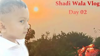 Wedding Day Vlog Day 02 🤩 Gao Vlog Just Noman Vlogs