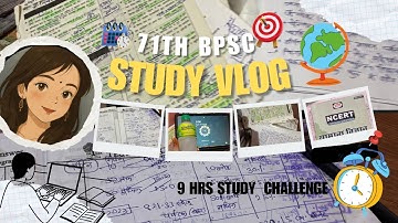 9 Hrs Study Challenge for 71th BPSC Pre | Full Day BPSC Preparation Vlog #bpscprelims2025 #71thbpsc