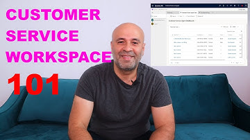 Customer Service Workspace 101 | #PowerPlatformTV 043
