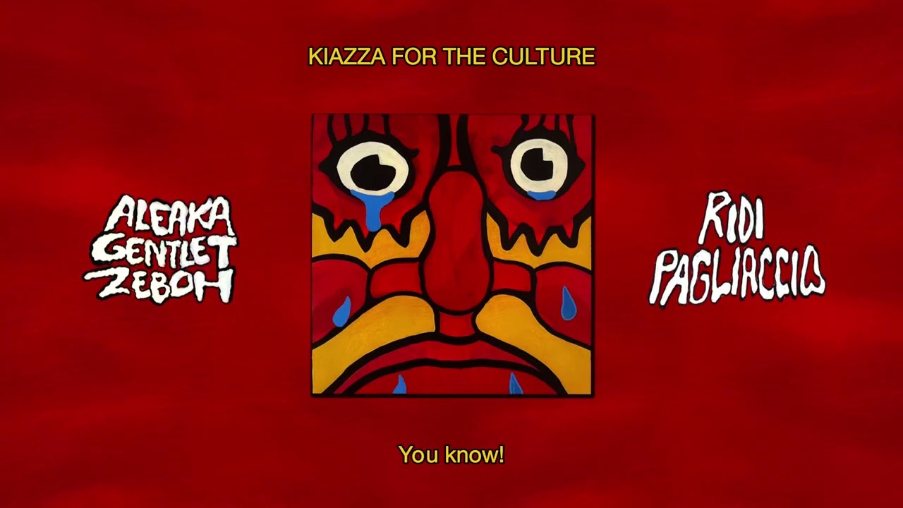 Aleaka, GENTLE T, Zeboh - KIAZZA FOR THE CULTURE (Lyric Video)