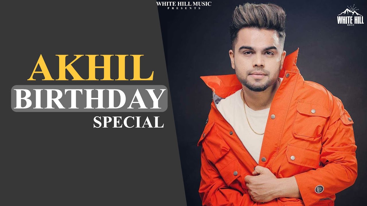 AKHIL : Birthday Special | Birthday Wish