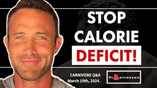 🔴 A Calorie Deficit Alone WILL NOT Work! Here's Why ... | Carnivore Q&A March 19th, 2024.