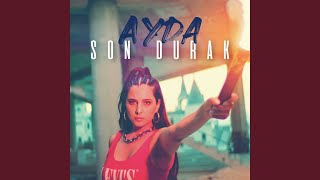 Son Durak - Ayda