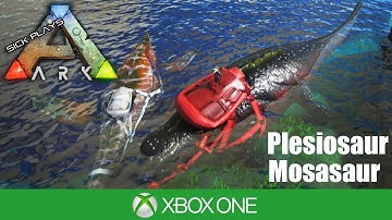 Ark Survival Evolved Xbox One : PLESIOSAUR and MOSASAUR Tame