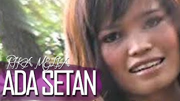 Rika Melia-ada setan[official music video] lagu dangdut remix