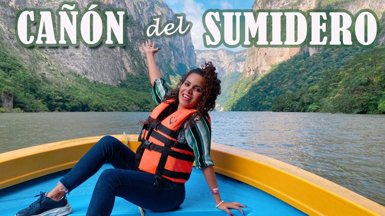El CAÑÓN DEL SUMIDERO Qué hacer en CHIAPAS? Cuánto cuesta el TOUR? I Brenda Catalán