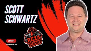 Scott Schwartz - Reza Rifts Podcast