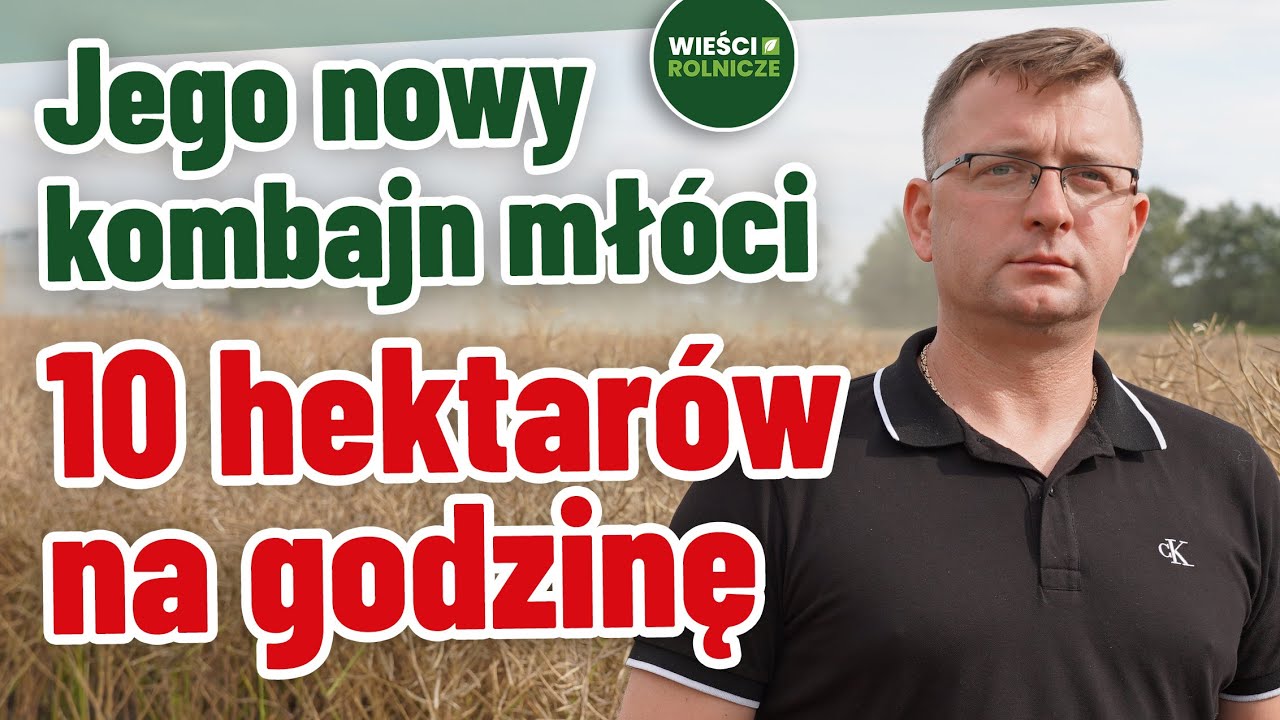Ma kombajn za 3 mln zł i kilka mocnych ciągników. Podczas żniw skosił 10 ha w godzinę #generali