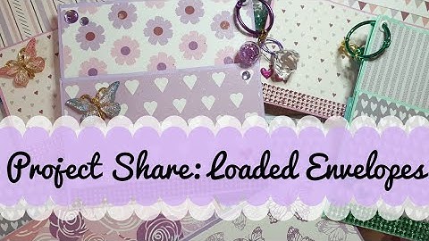 Loaded Envelopes | Project Share
