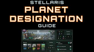 Stellaris Guide: Planet Designation Net Worth