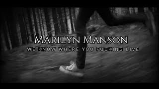 Обложка Marilyn Manson WE KNOW WHERE YOU FUCKING LIVE Lyrics Скачать Marilyn Manson WE KNOW WHERE YOU FUCKING LIVE Lyrics
