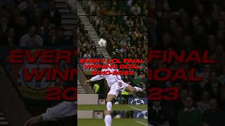 Every Ucl Final Winning Goal