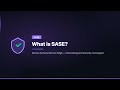 What is SASE?