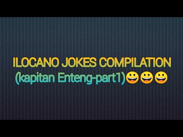 ILOCANO FUNNY 🤣🤣🤣JOKES COMPILATION 2021 #IlocanoMelodyOfficial class=