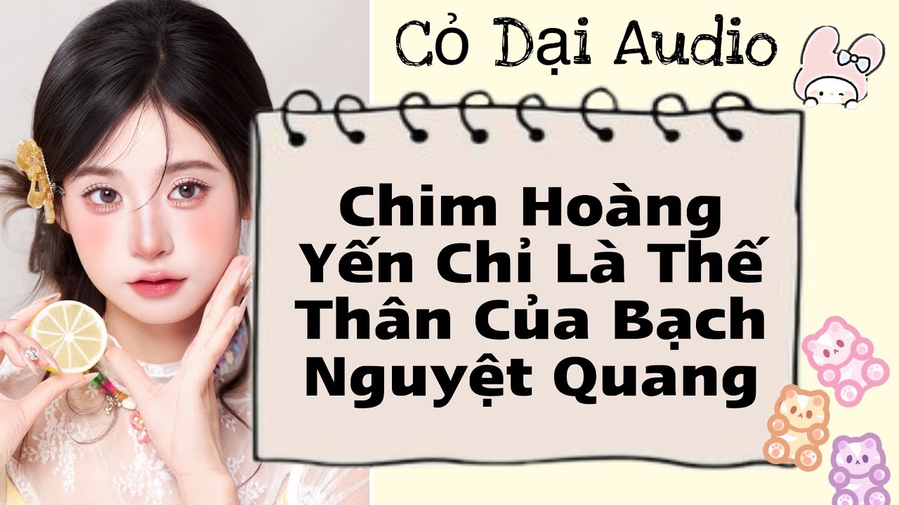 Chim Hoàng Yến Chỉ Là Thế Thân Của Bạch Nguyệt Quang | Cỏ Dại Audio