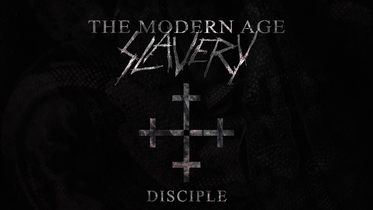 Watch THE MODERN AGE SLAVERY - Disciple - (Slayer Cover) on YouTube Watch THE MODERN AGE SLAVERY - Disciple - (Slayer Cover) on YouTube