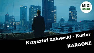 Krzysztof Zalewski - Kurier (KARAOKE)