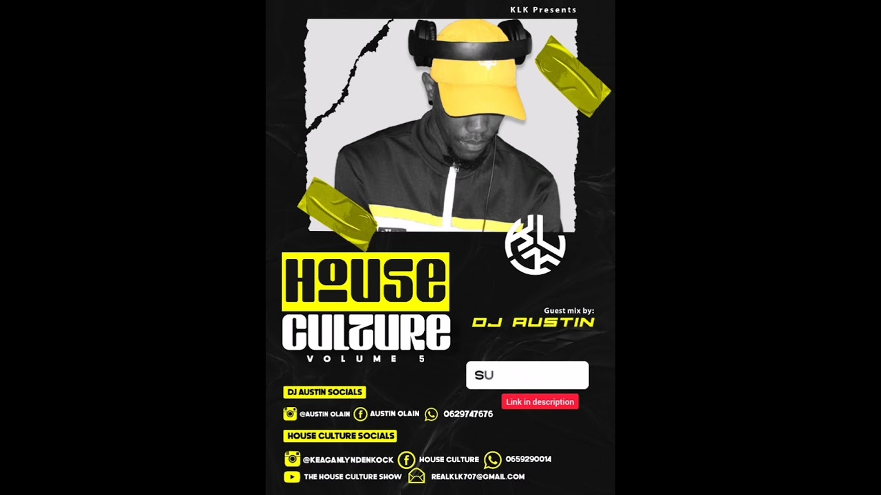House Culture Vol5 Guest mix by Dj AustinDeep House