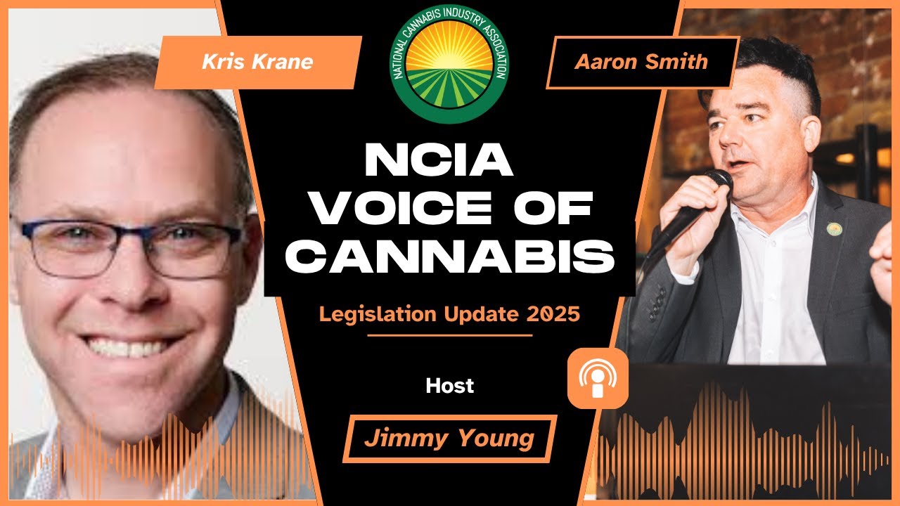 NCIA’s Voice of Cannabis Podcast | Ep. 10: Kris Krane w/ Aaron Smith & Jimmy Young