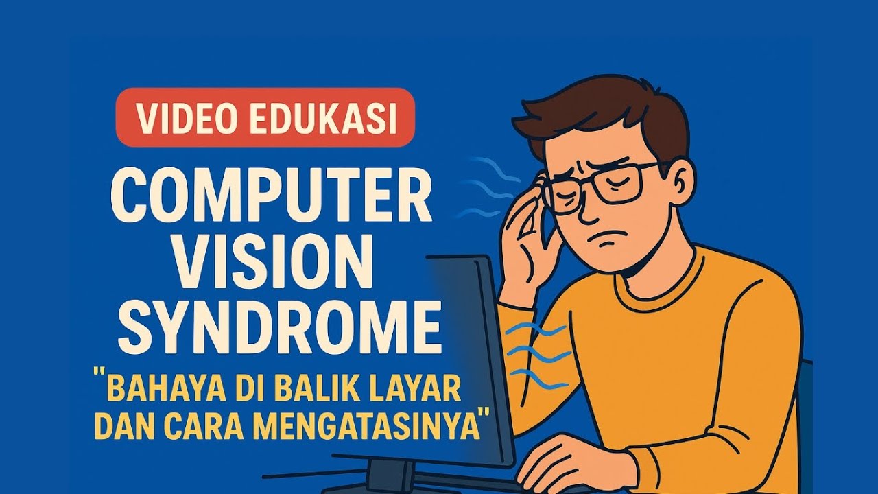 “Computer Vision Syndrome: Bahaya di Balik Layar & Cara Mencegahnya ...