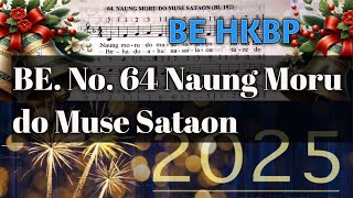 NAUNG MORU DO MUSE SATAON (BE. No. 64) Lagu Tahun Baru
