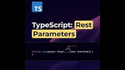 Learn Rest parameter in Typescript for beginner